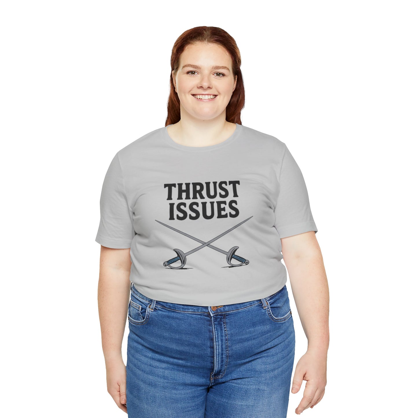 Thrust Issues Fencing T-Shirt – Funny Saber Shirt for Fencers & Pun Lovers