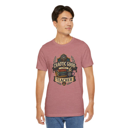 Chaotic Good Teacher T-Shirt – RPG Teacher Graphic Tee