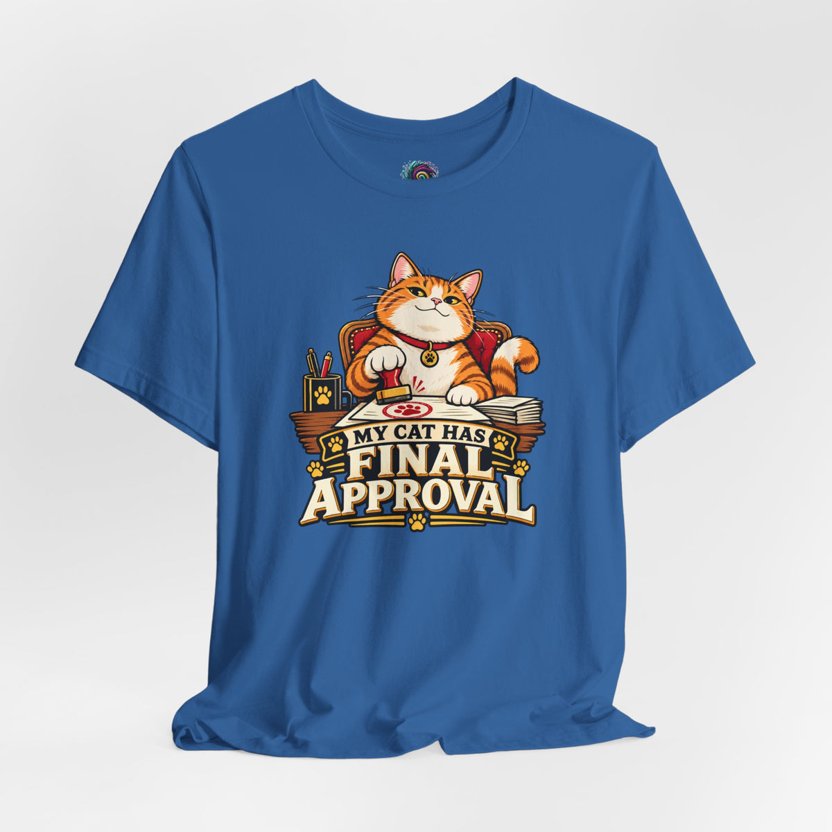 My Cat Has Final Approval T-Shirt – Funny Cat Boss Tee
