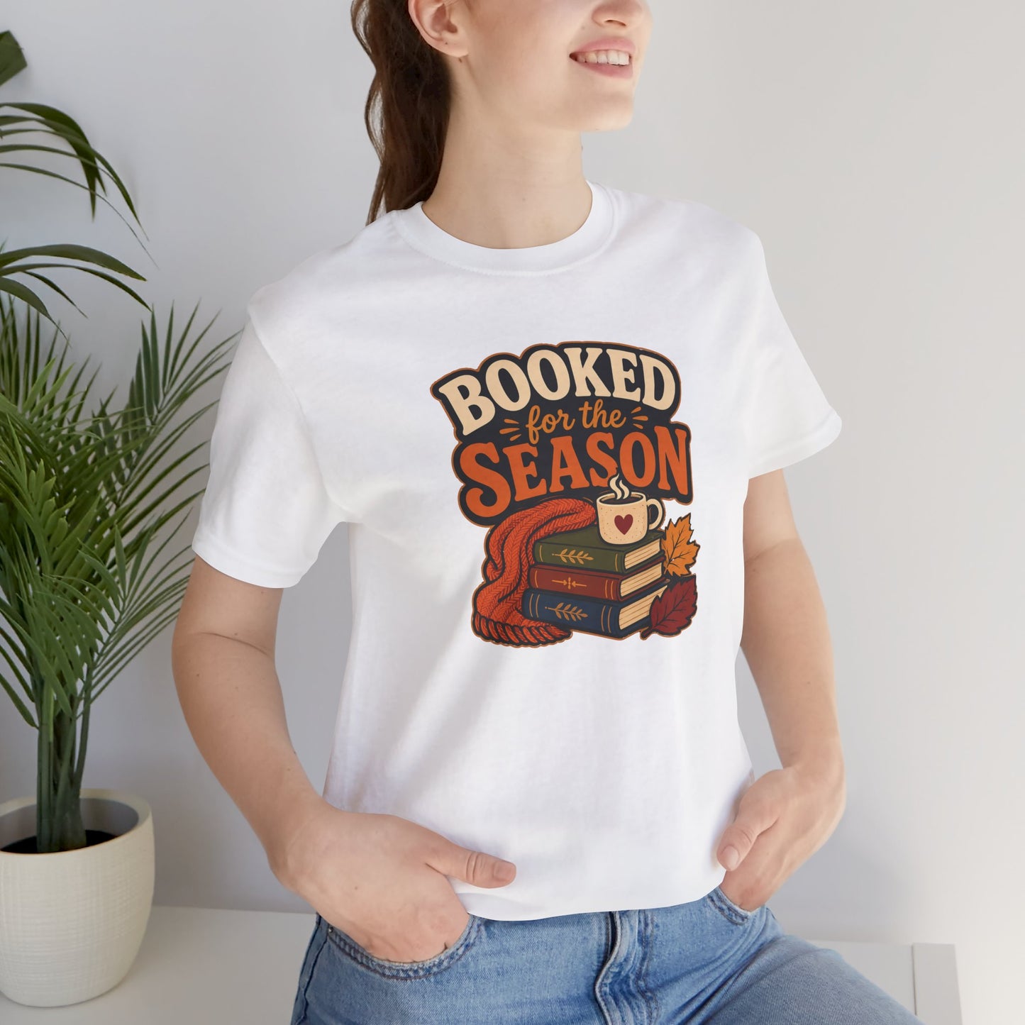 Booked for the Season T-Shirt – Cozy Fall Book Lover Tee