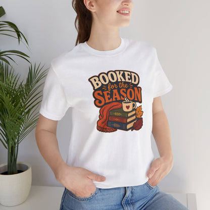 Booked for the Season T-Shirt – Cozy Fall Book Lover Tee