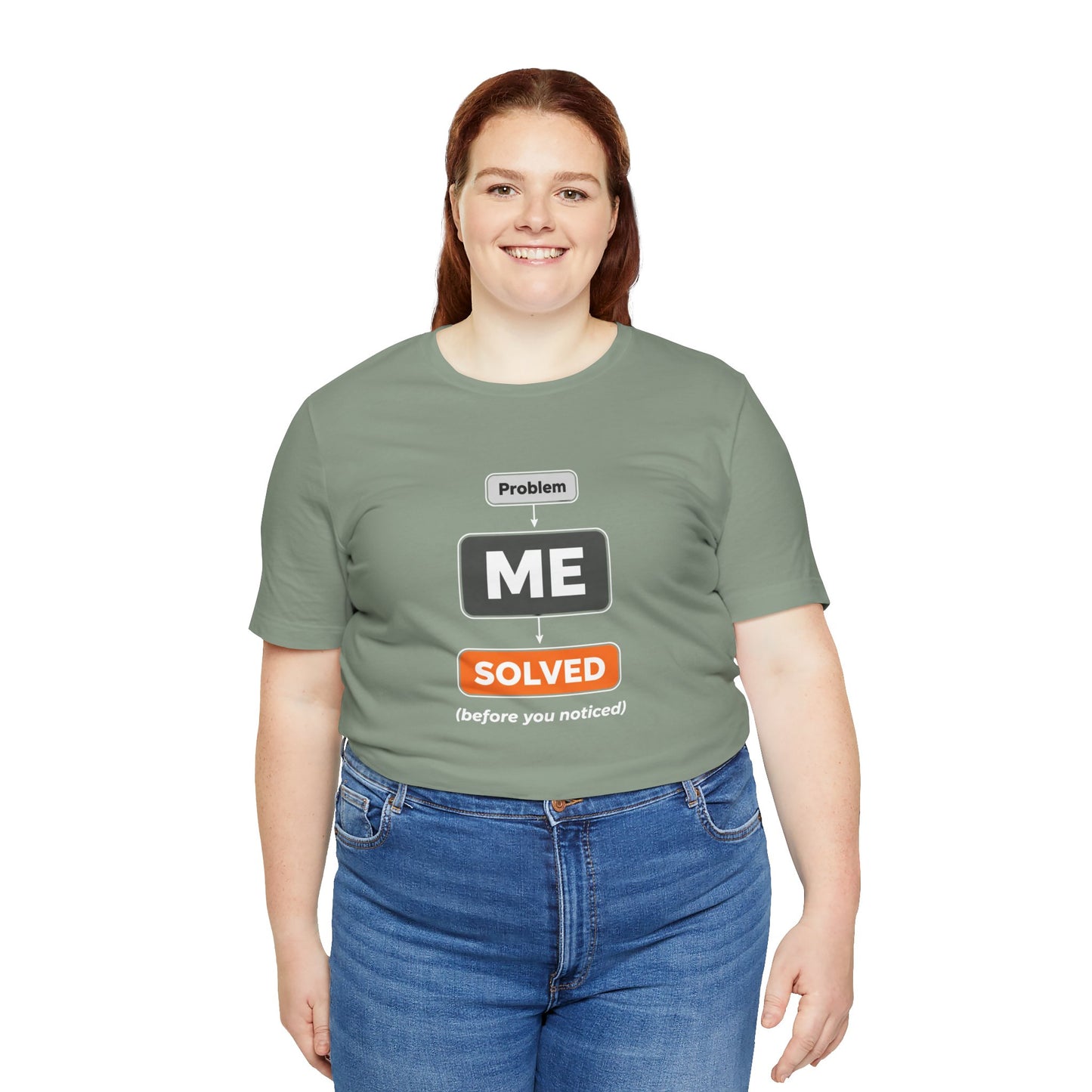Problem Me Solved T-Shirt – Funny Problem Solver Tee