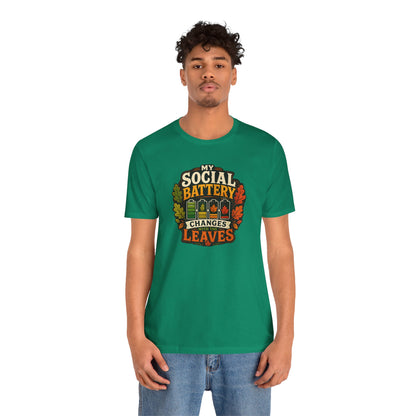 My Social Battery Changes With the Leaves T-Shirt – Funny Fall Tee