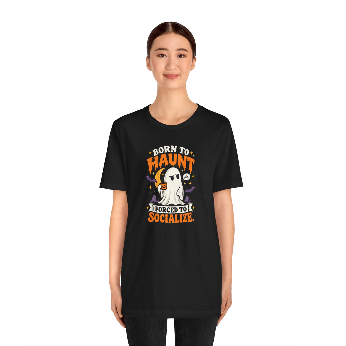 Born to Haunt Forced to Socialize T-Shirt – Funny Halloween Ghost Tee