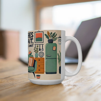 The Dishes Can Wait Mug – Funny Self-Care Coffee Cup - WhimSpin - https://whimspin.com