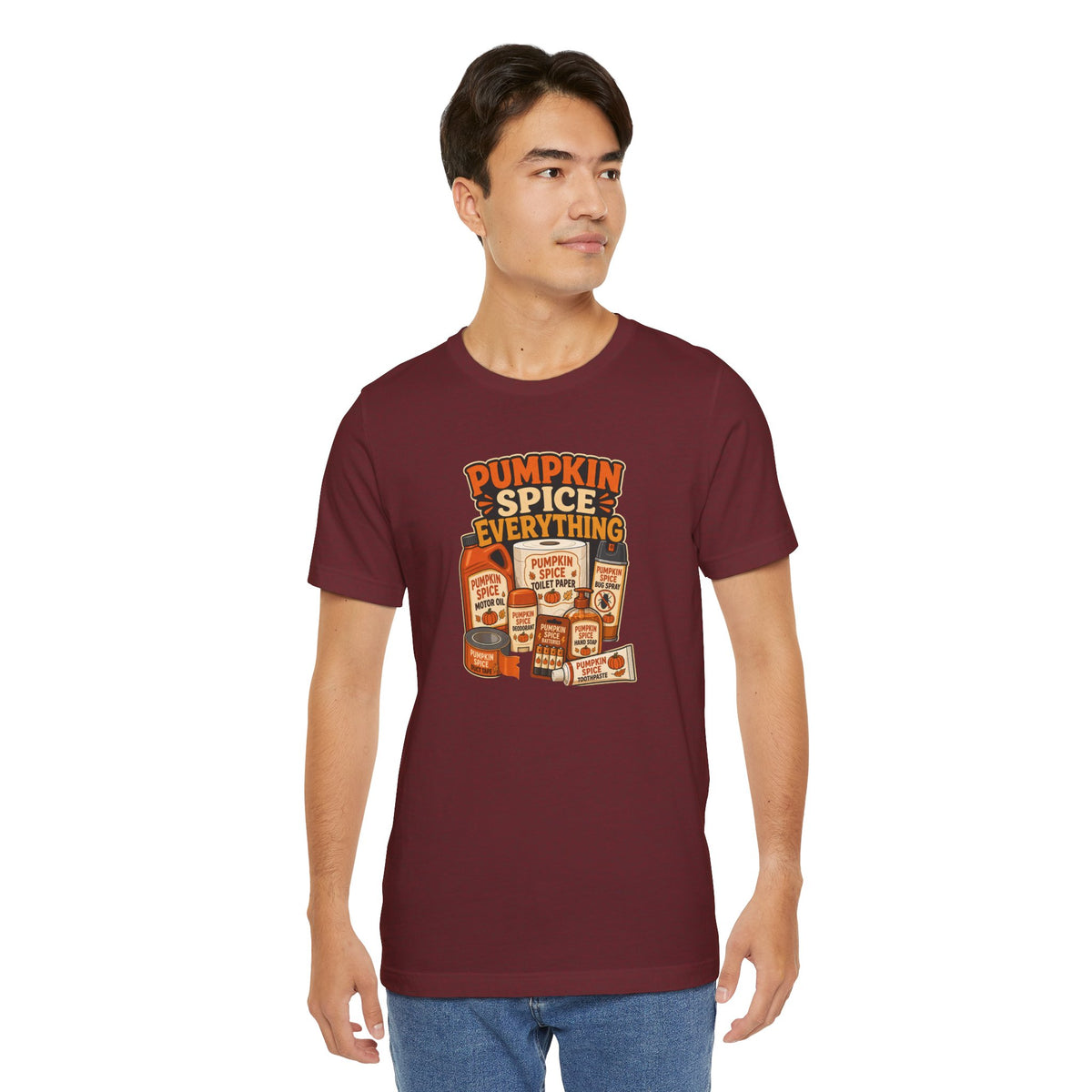 Pumpkin Spice Everything T-Shirt – Funny Fall Trend Parody Tee