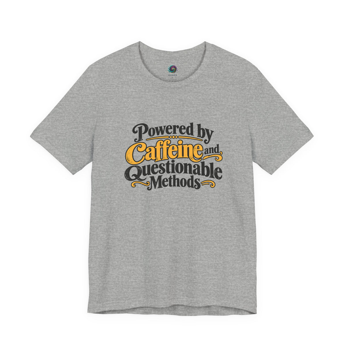 Heather gray crew-neck T-shirt with "Caffeine and Questionable Methods" graphic