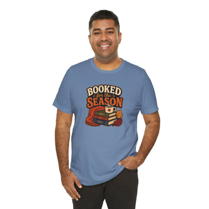 Booked for the Season T-Shirt – Cozy Fall Book Lover Tee