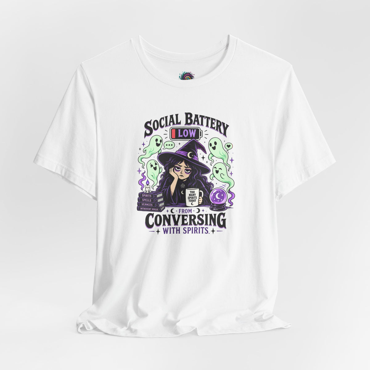Social Battery Low From Conversing With Spirits T-Shirt
