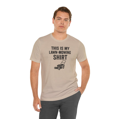 Lawn Mowing Tee – Funny Shirt Summer Yard Work T-shirt with Mower Graphic