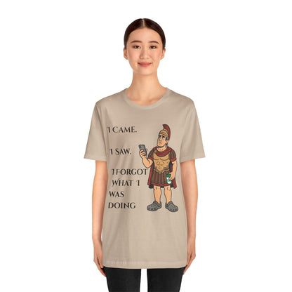 I Came, I Saw, I Forgot T-Shirt – Funny ADHD-Inspired Tee