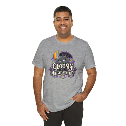 Gloomy Is a Lifestyle Choice T-Shirt – Funny Goth Halloween Tee