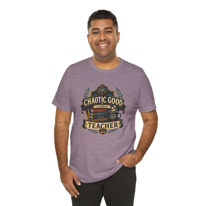 Chaotic Good Teacher T-Shirt – RPG Teacher Graphic Tee