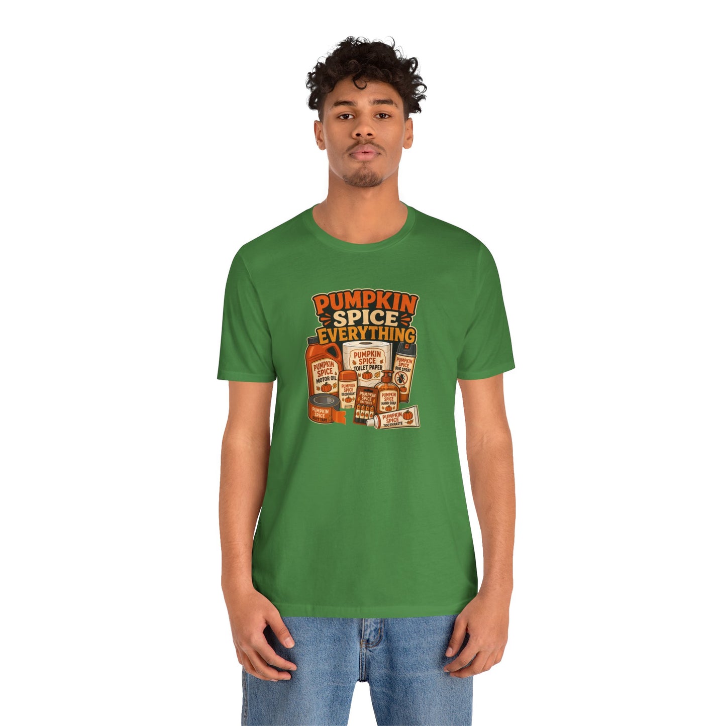 Pumpkin Spice Everything T-Shirt – Funny Fall Trend Parody Tee