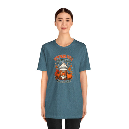 Pumpkin Spice Everything No Apologies T-Shirt – Fall Coffee Addict Tee