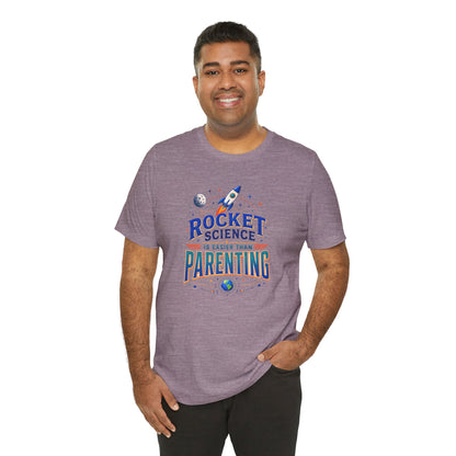 Rocket Science Parenting T-Shirt – Funny Aerospace Parent Tee