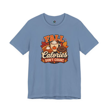 Fall Calories Don’t Count T-Shirt – Funny Pumpkin Spice Food Tee