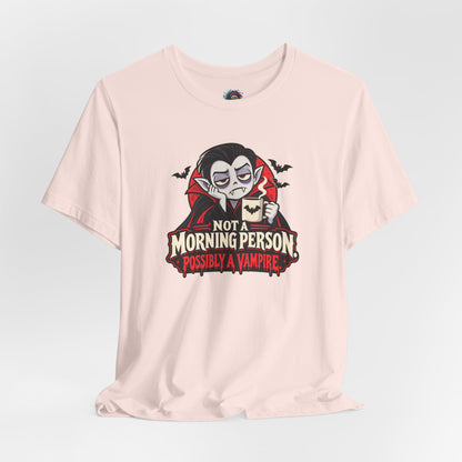Not a Morning Person Possibly a Vampire T-Shirt – Funny Halloween Tee
