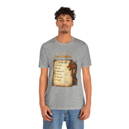 Some See Chores I See Dragons T-Shirt – Funny Fantasy Tee