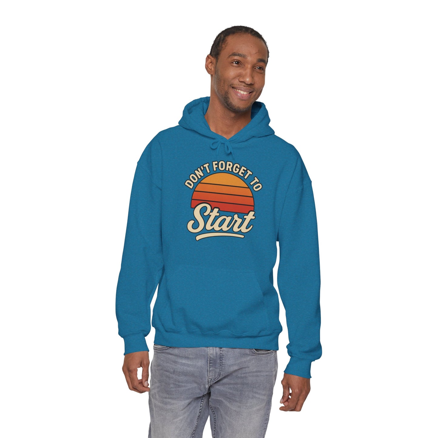 Don't Forget to Start Hoodie — Retro Sunrise Motivational Sweatshirt