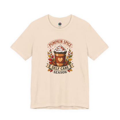 Pumpkin Spice Self Care Season T-Shirt – Funny Fall Coffee Tee