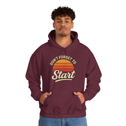 Don't Forget to Start Hoodie — Retro Sunrise Motivational Sweatshirt