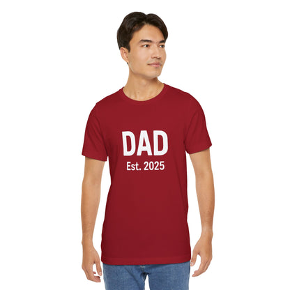 Dad Est. 2025 T-Shirt – New Dad Tee for First Father’s Day