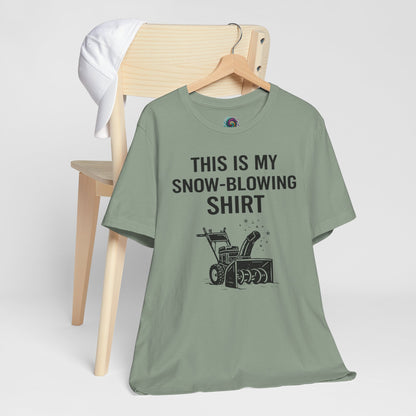 This Is My Snow-Blowing Shirt – Funny Winter Chore Tee