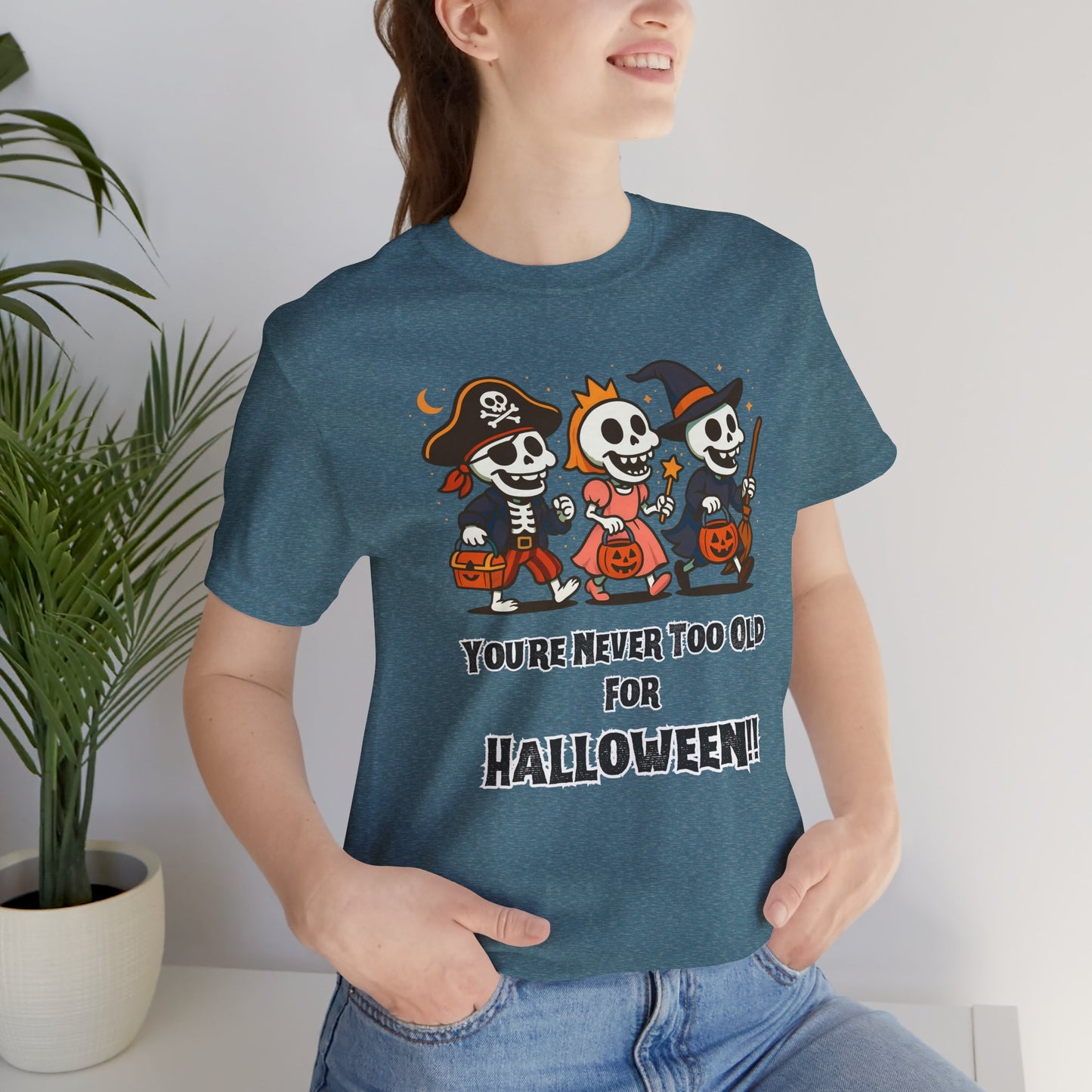 Never Too Old for Halloween T-Shirt – Funny Adult Halloween Shirt