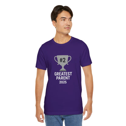 #2 Greatest Parent 2025 T-Shirt – Funny Family Trophy Tee