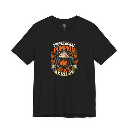 Professional Pumpkin Spice Taster T-Shirt – Funny Fall Coffee Tee