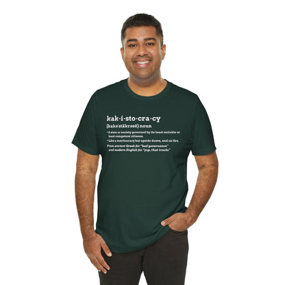 Kakistocracy Definition T-Shirt – Funny Political Protest Graphic Tee