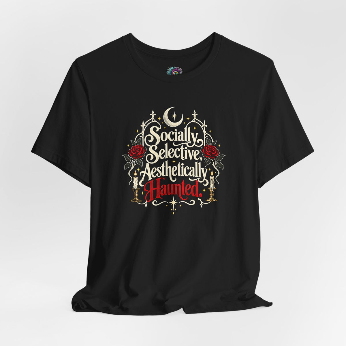 Socially Selective Aesthetically Haunted T-shirt - Gothic Humor Tee