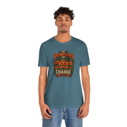 The Pumpkins Are in Charge Now T-Shirt – Funny Halloween Fall Tee