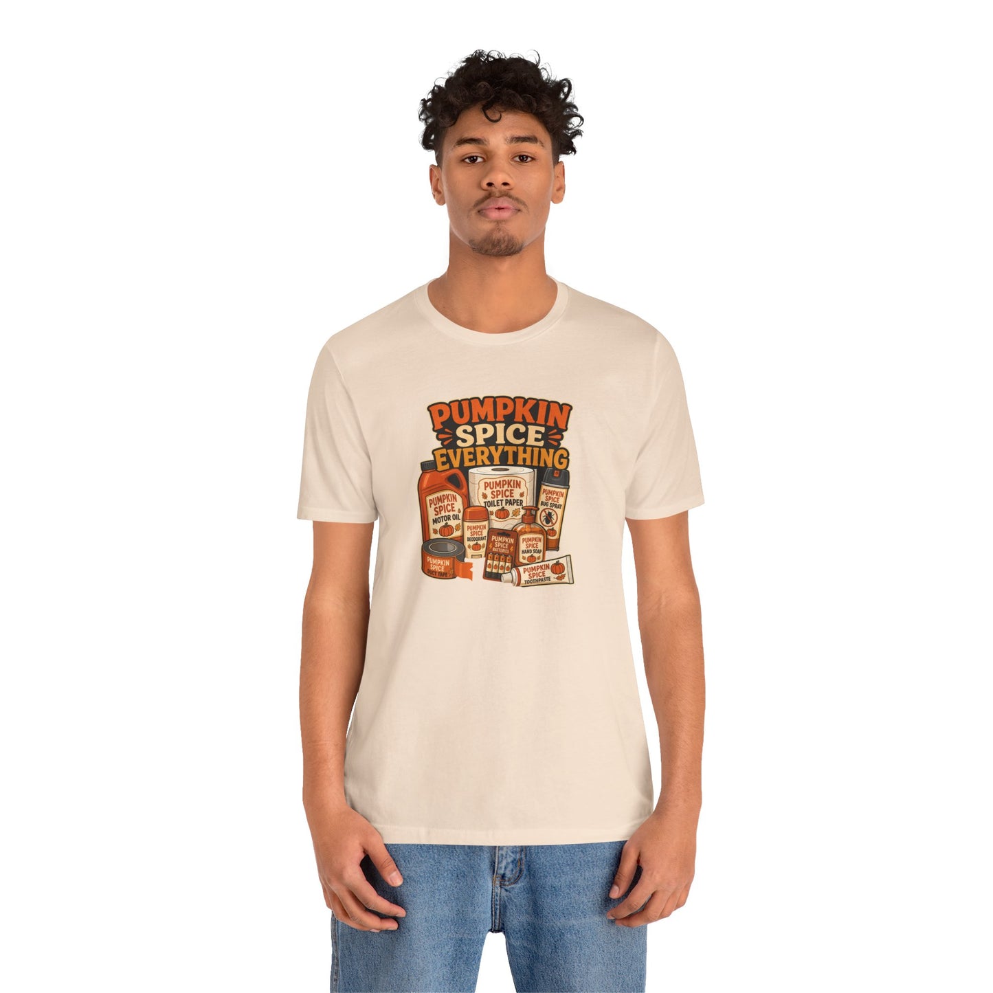 Pumpkin Spice Everything T-Shirt – Funny Fall Trend Parody Tee
