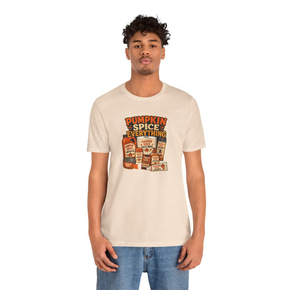 Pumpkin Spice Everything T-Shirt – Funny Fall Trend Parody Tee
