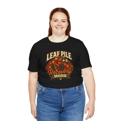 Leaf Pile Recovery Mode T-Shirt – Funny Fall Leaves Tee