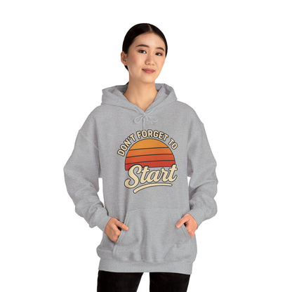 Don't Forget to Start Hoodie — Retro Sunrise Motivational Sweatshirt
