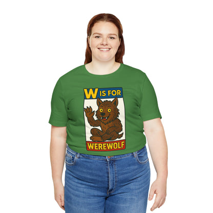 W Is for Werewolf T-Shirt – Cute Werewolf Shirt from Monster Alphabet
