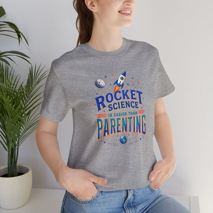 Rocket Science Parenting T-Shirt – Funny Aerospace Parent Tee