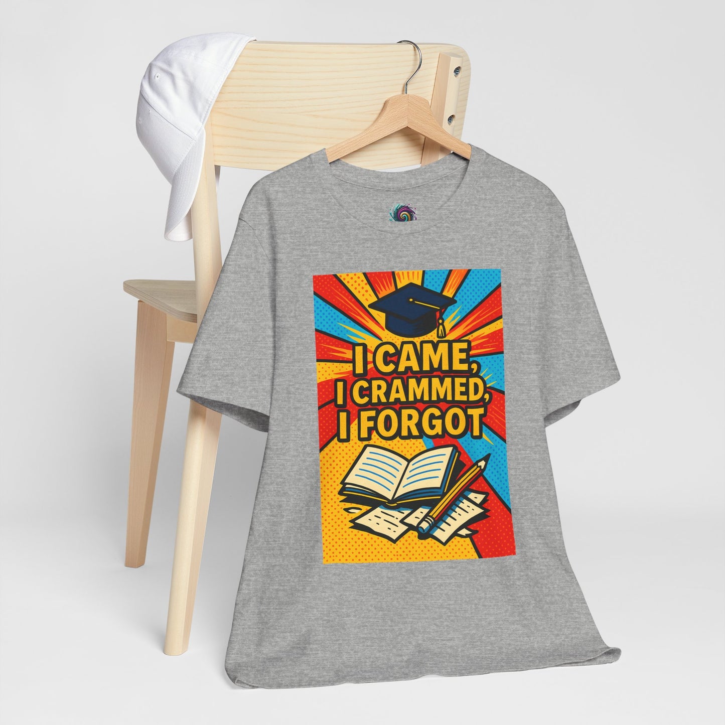 I Came, I Crammed, I Forgot T-Shirt | Funny Exam & Graduation Tee