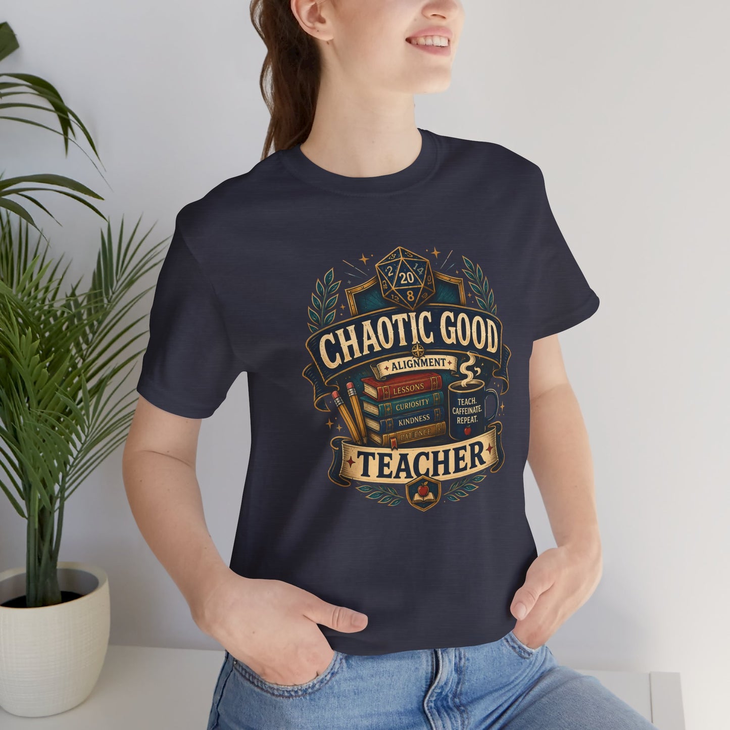 Chaotic Good Teacher T-Shirt – RPG Teacher Graphic Tee