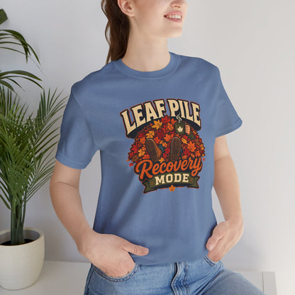 Leaf Pile Recovery Mode T-Shirt – Funny Fall Leaves Tee