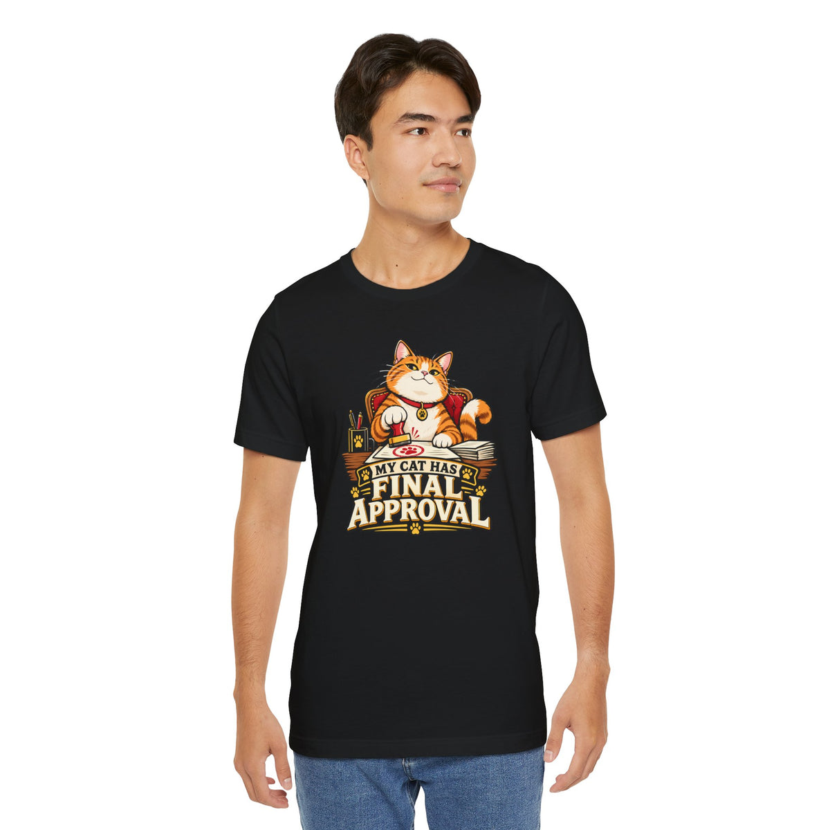 My Cat Has Final Approval T-Shirt – Funny Cat Boss Tee