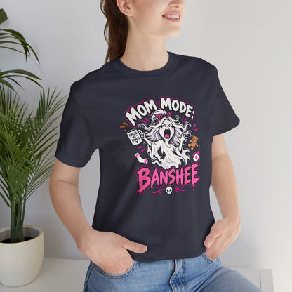 Mom Mode Banshee T-Shirt – Funny Chaotic Mom Halloween Tee
