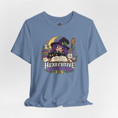 Hexecutive Dysfunction T-Shirt - Funny Witchy ADHD Humor Tee
