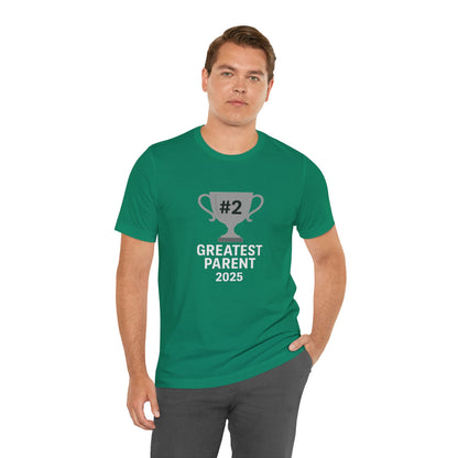 #2 Greatest Parent 2025 T-Shirt – Funny Family Trophy Tee