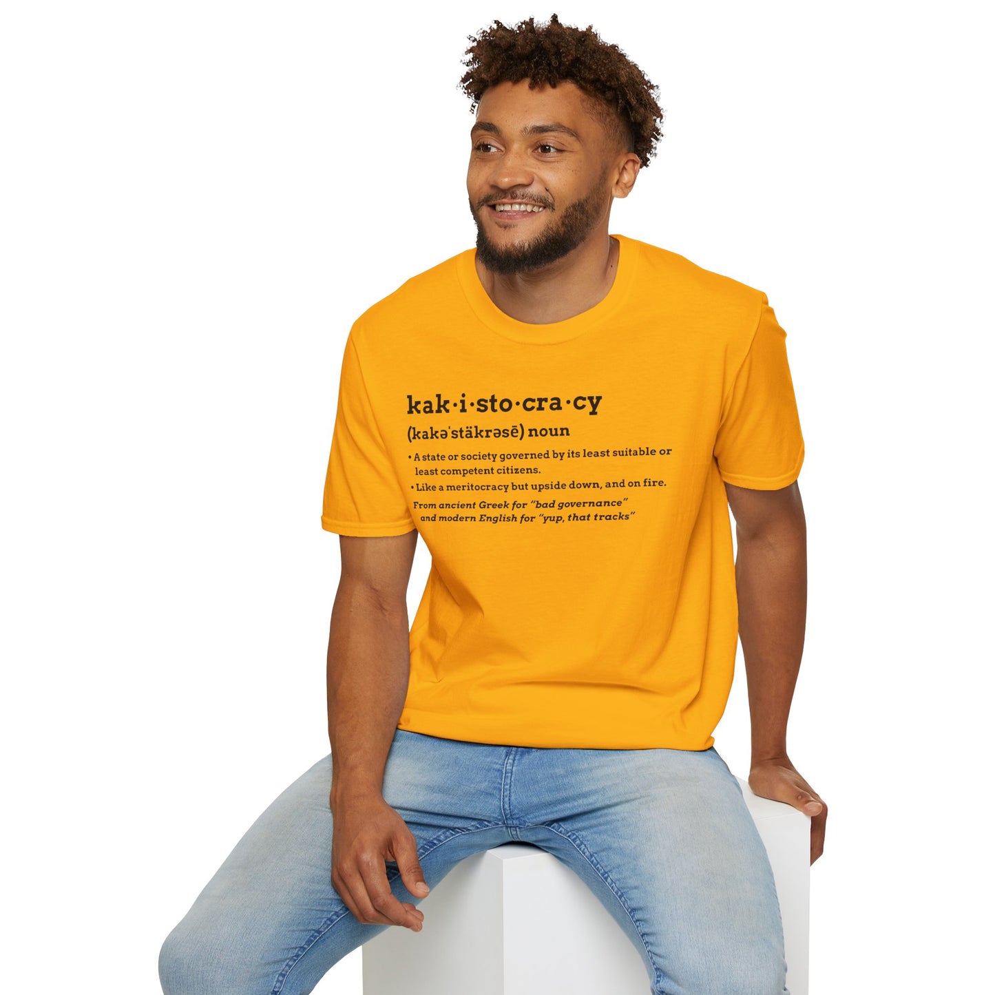 Kakistocracy T-Shirt – Funny Political Protest Graphic Tee