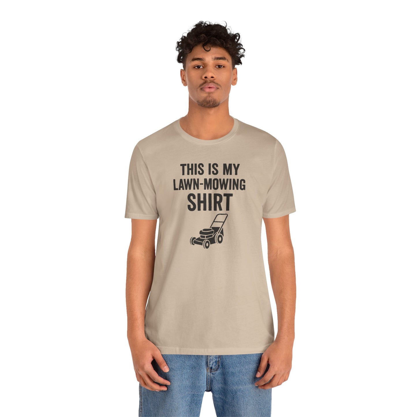 Lawn Mowing Tee – Funny Shirt Summer Yard Work T-shirt with Mower Graphic