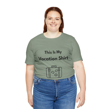 This Is My Vacation T-Shirt – Summer Travel Tee for Wanderers - WhimSpin - https://whimspin.com